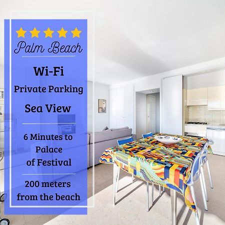 칸느 Palm Beach- Free Wifi- Parking- Sea View 아파트 외부 사진